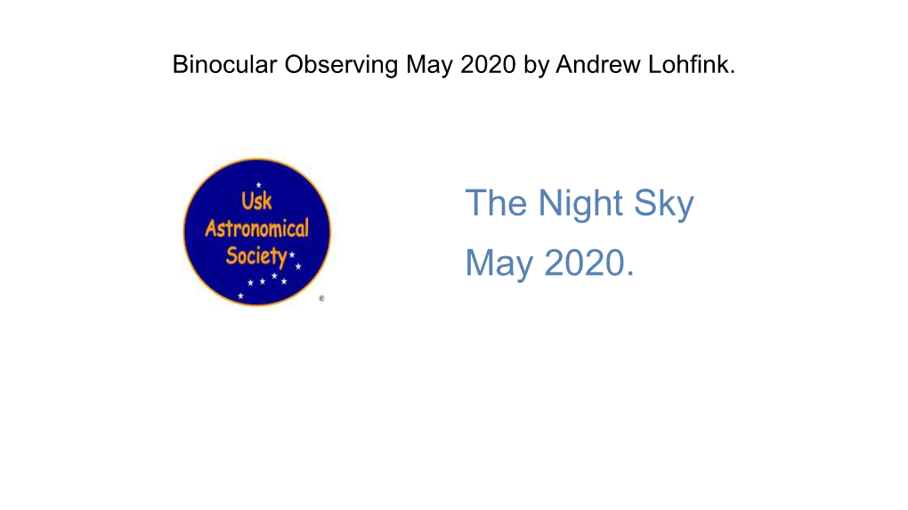 The Night Sky May 2020. Bootes Constellation