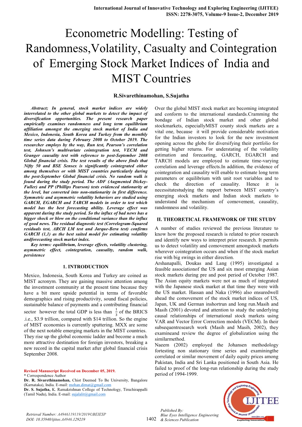 Econometric Modelling: Testing of Randomness,Volatility, Casualty and Cointegration of Emerging Stock Market Indices of India and MIST Countries