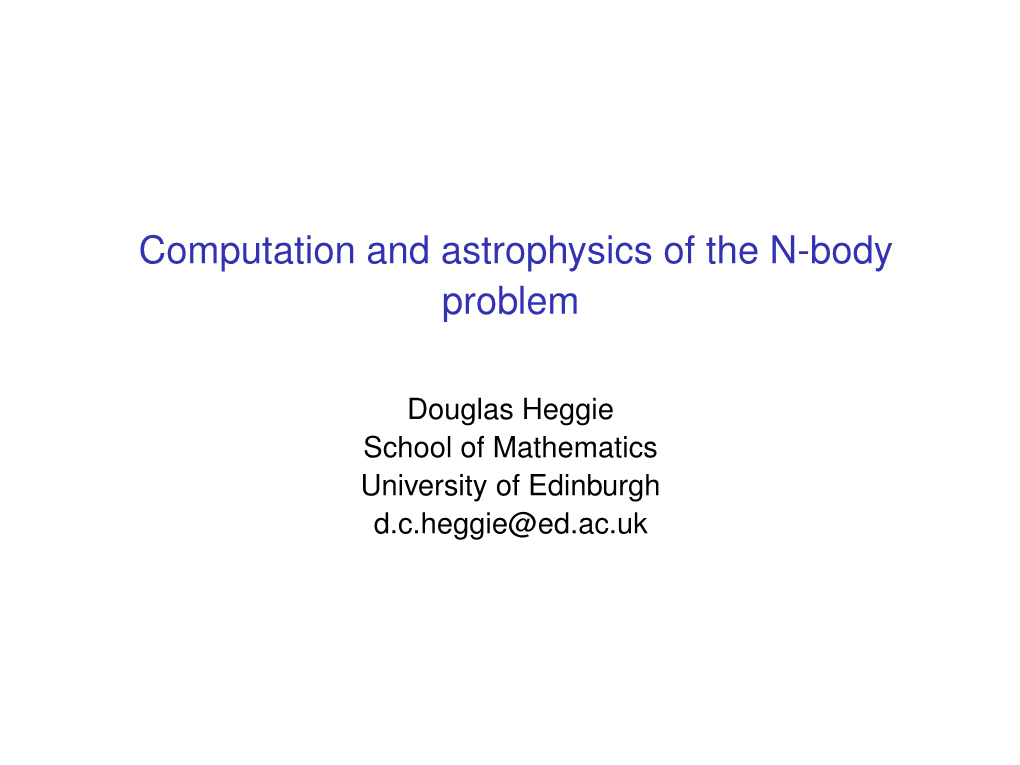 Computation and Astrophysics of the N-Body Problem