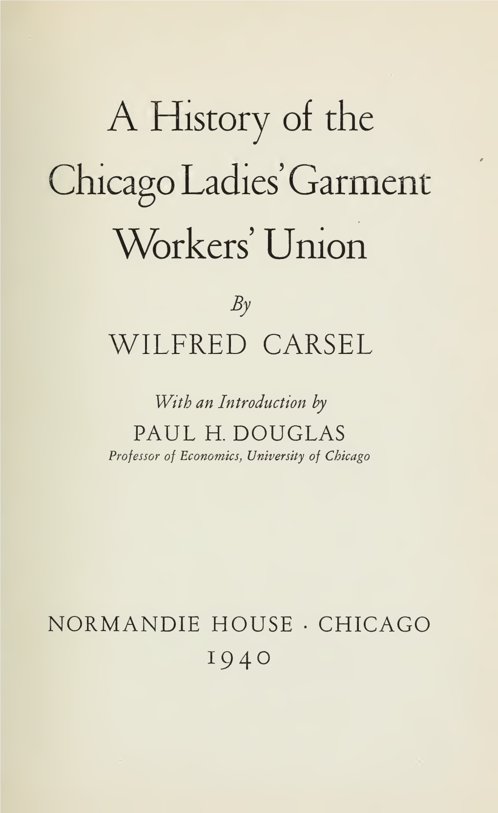 A History of the Chicago Ladies' Garment Workers' Union