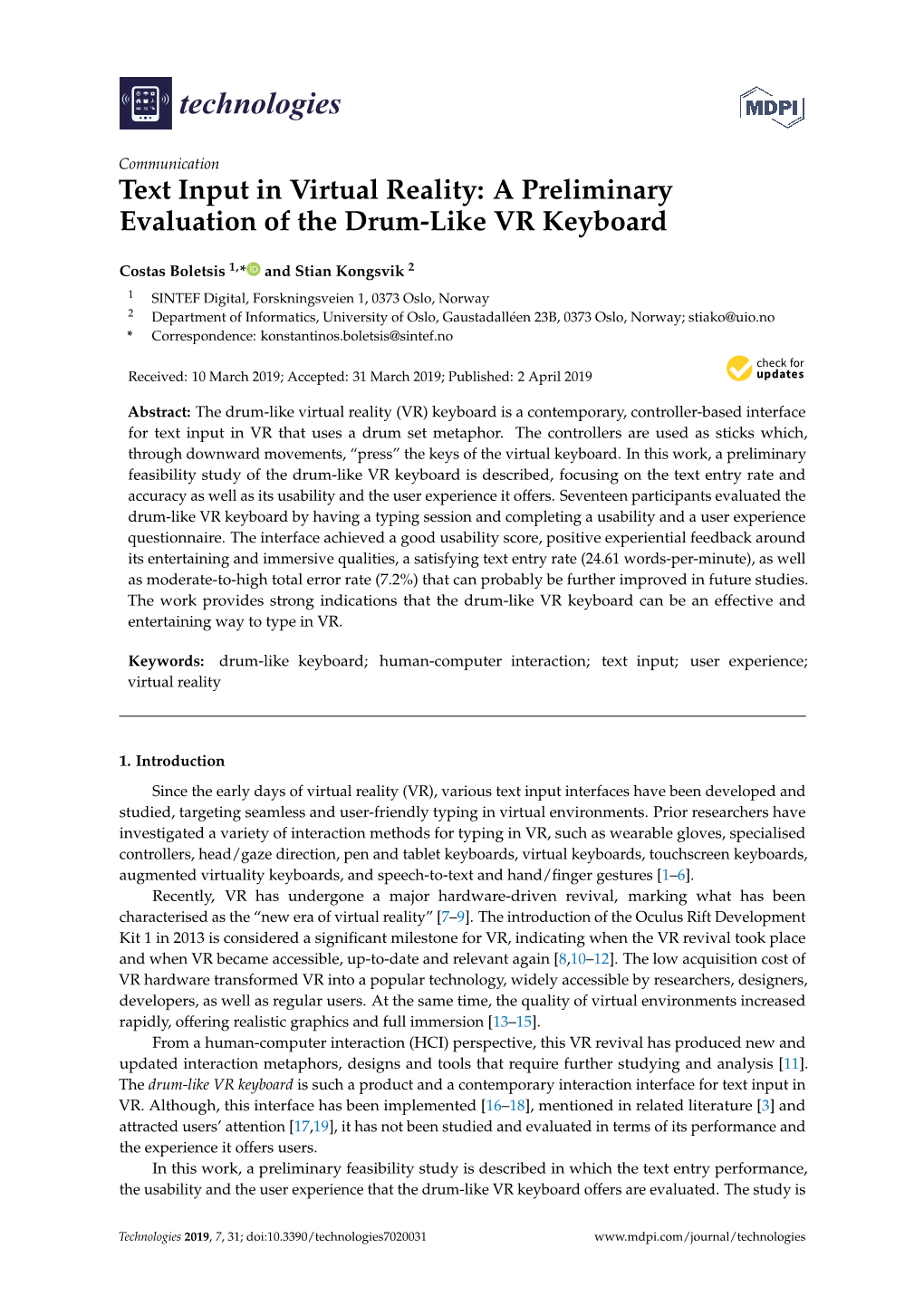 Text Input in Virtual Reality: a Preliminary Evaluation of the Drum-Like VR Keyboard