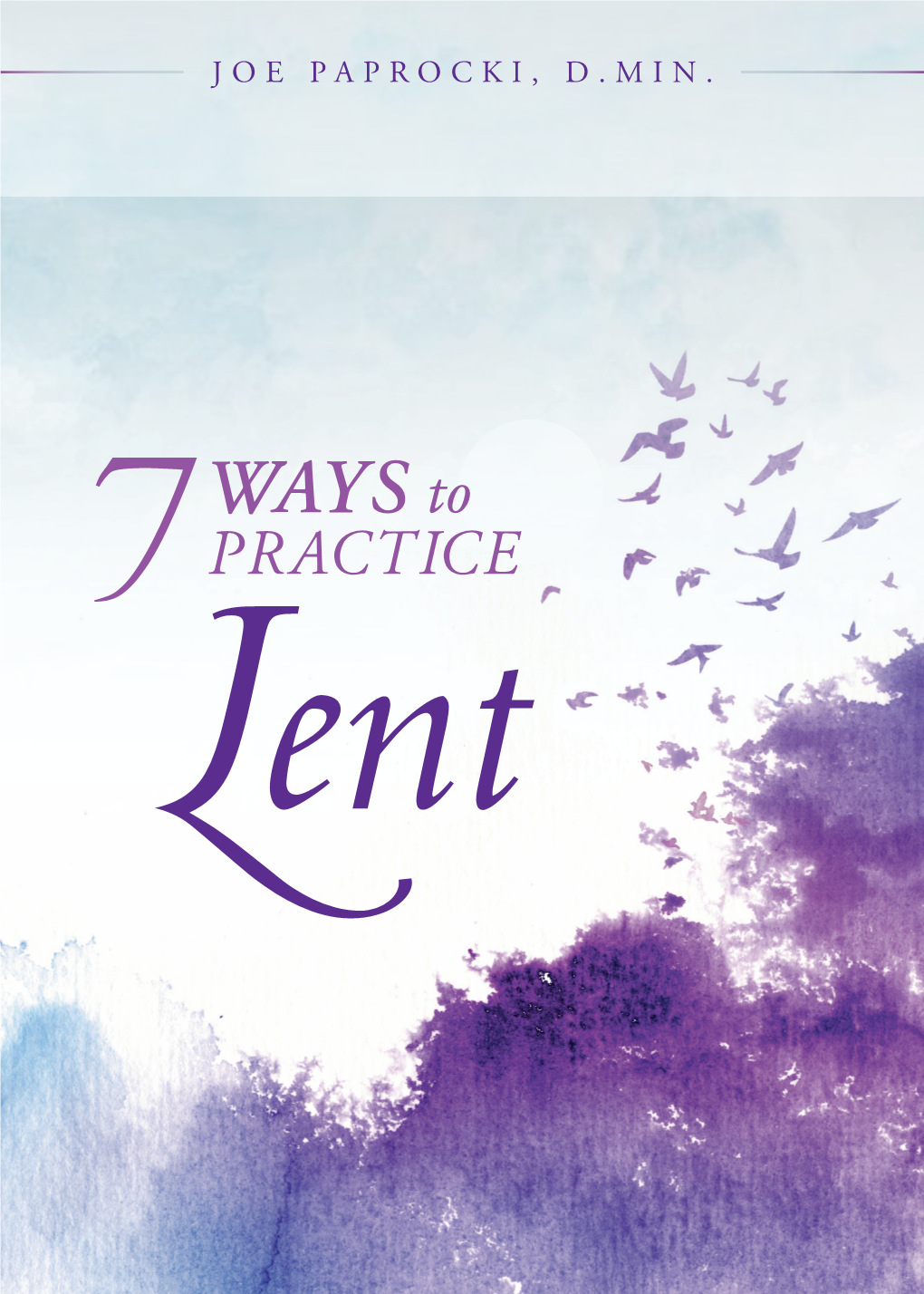 7 WAYS to PRACTICE Lent