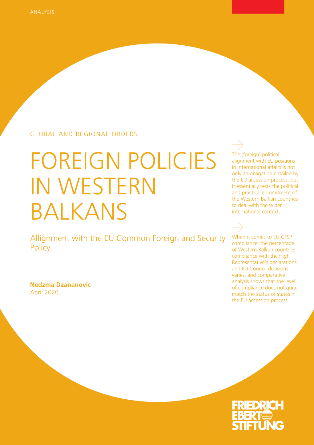 Foreign Policies in Western Balkans Global and Regional Orders Allignment with the EU Common Foreign and Security Policy