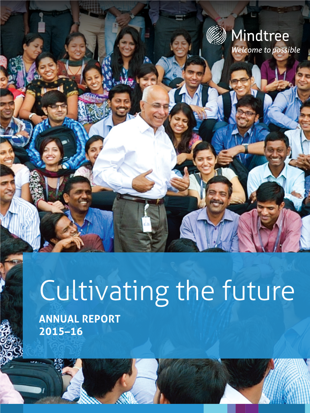 Cultivating the Future ANNUAL REPORT 2015–16