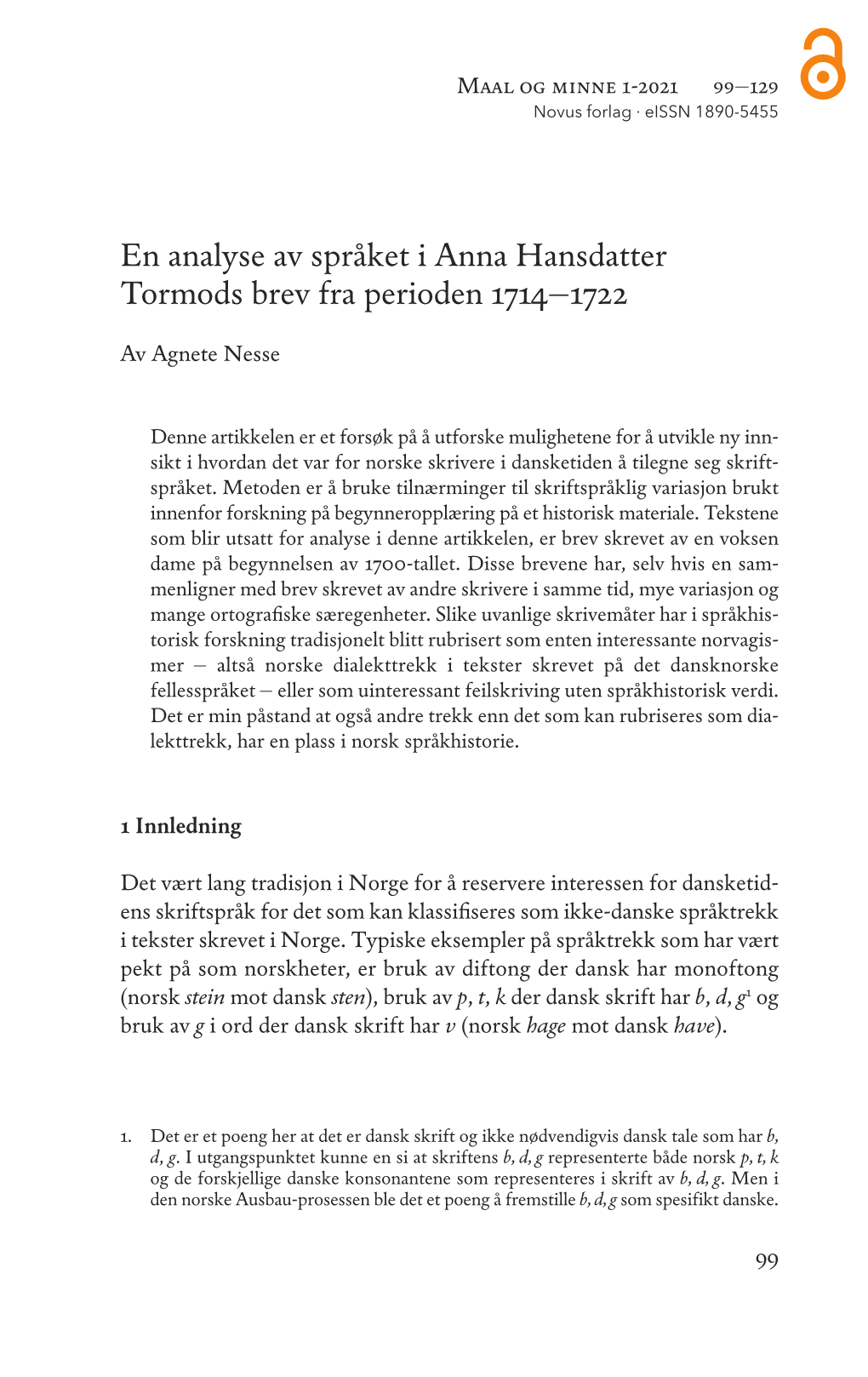En Analyse Av Språket I Anna Hansdatter Tormods Brev Fra Perioden 1714–1722
