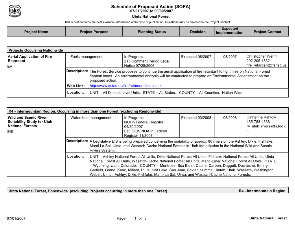 Schedule of Proposed Action (SOPA) 07/01/2007 to 09/30/2007 Uinta National Forest This Report Contains the Best Available Information at the Time of Publication