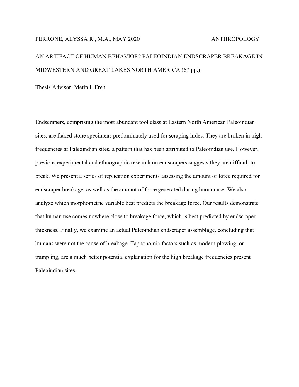 An Artifact of Human Behavior? Paleoindian Endscraper Breakage In