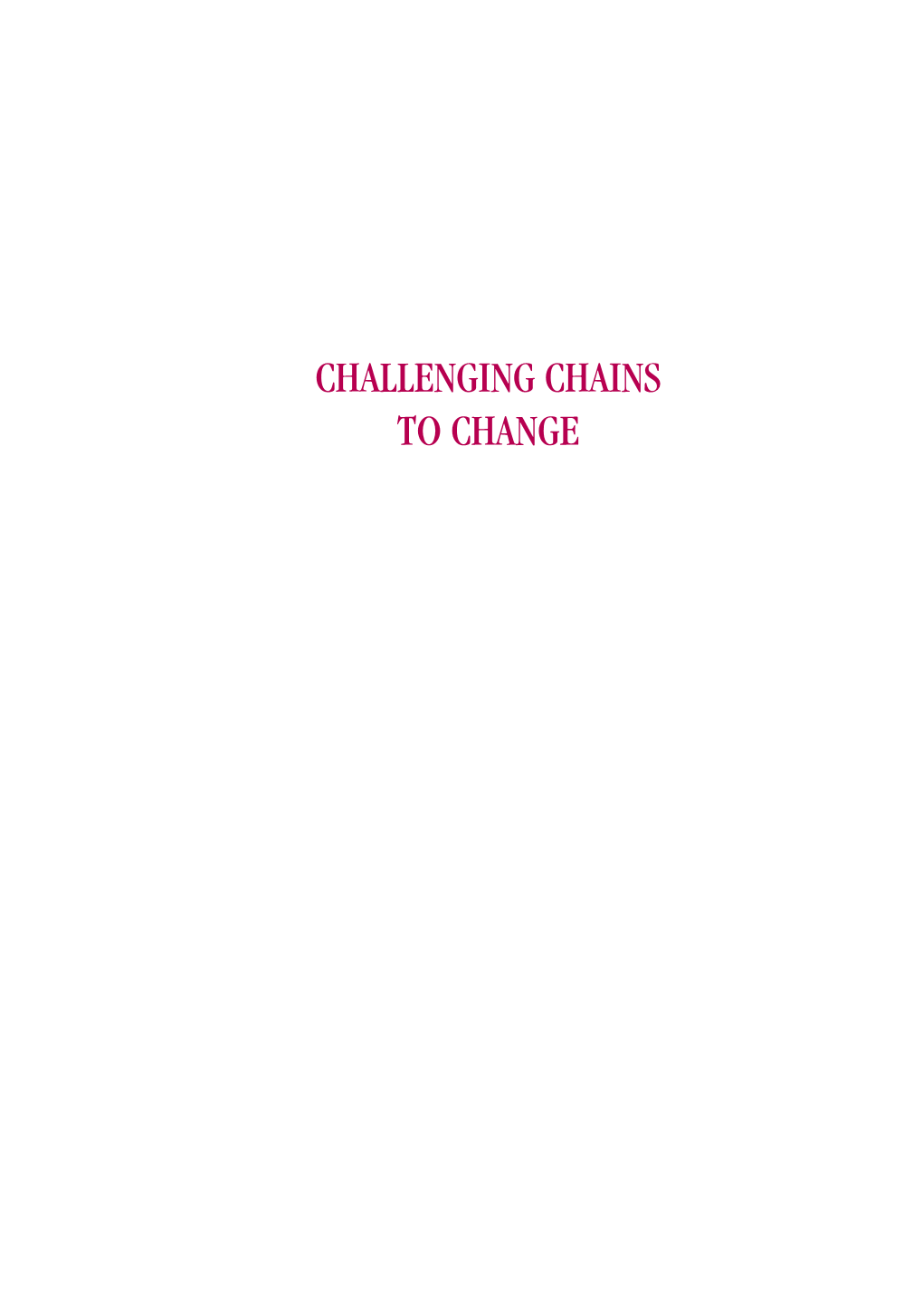 Challenging Chains to Change: Gender Equity in Agricul- Tural Value Chain Development