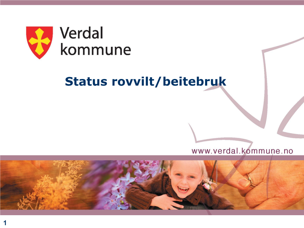 Status Rovvilt/Beitebruk