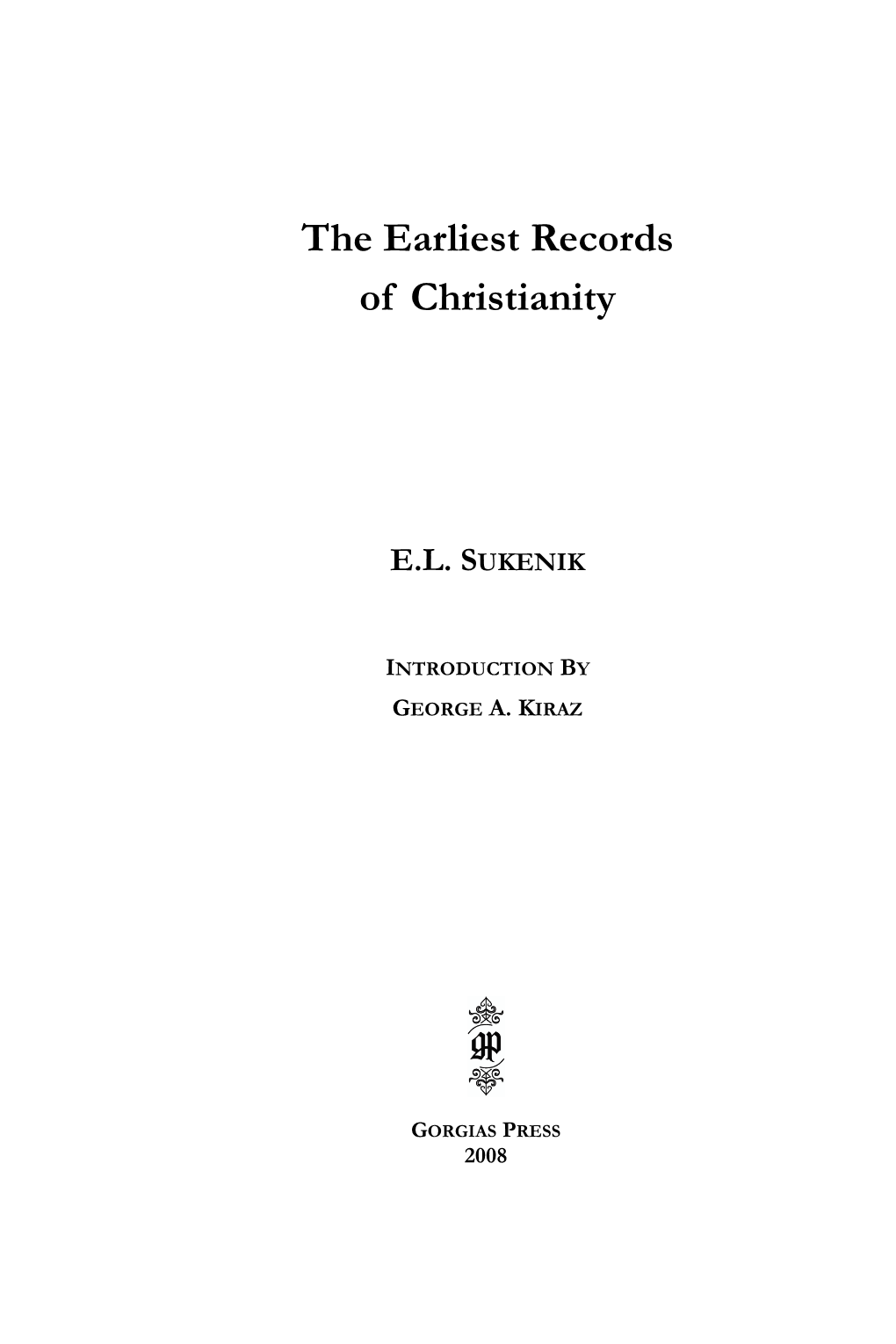 The Earliest Records of Christianity