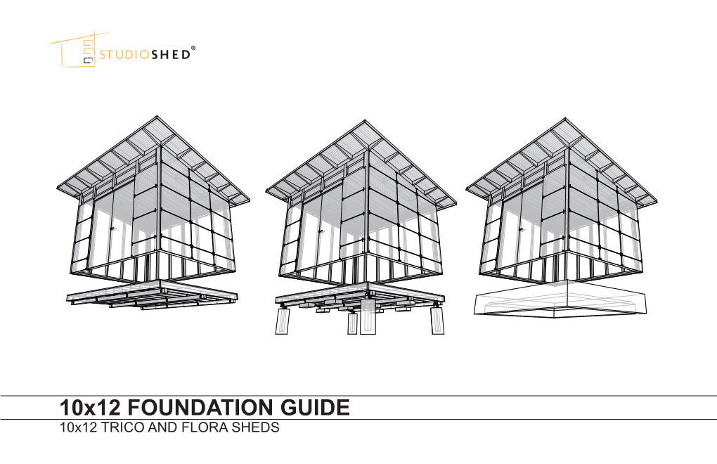 10X12 FOUNDATION GUIDE