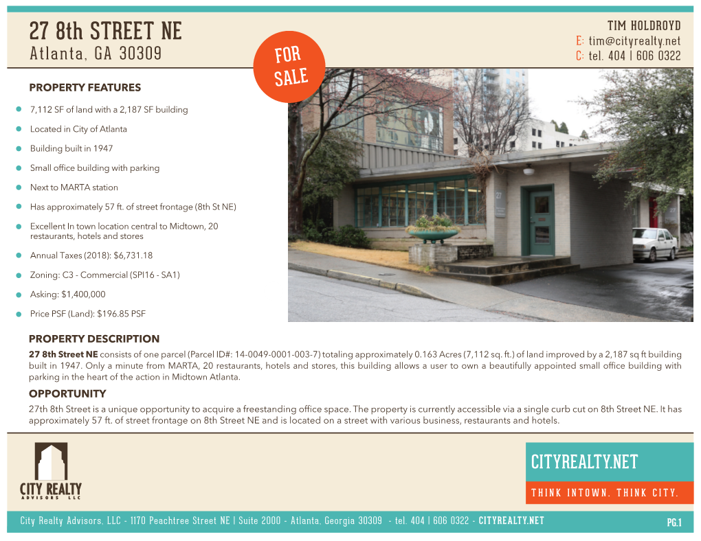 27 8Th STREET NE E: Tim@Cityrealty.Net Atlanta, GA 30309 for C: Tel