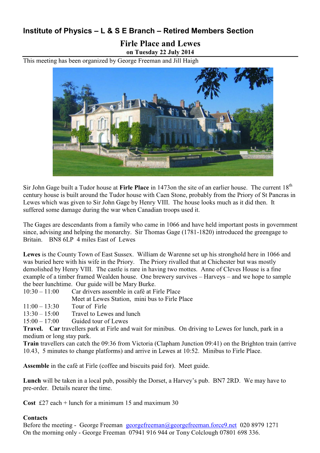 Firle Place and Lewes on Tuesday 22 July 2014 This Meeting Has Been Organized by George Freeman and Jill Haigh