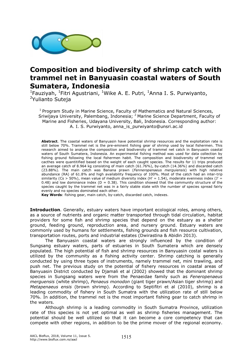 Composition and Biodiversity of Shrimp Catch with Trammel Net in Banyuasin Coastal Waters of South Sumatera, Indonesia 1Fauziyah, 1Fitri Agustriani, 1Wike A