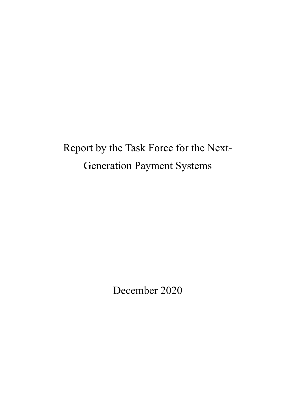 Report by the Task Force for the Next- Generation Payment Systems