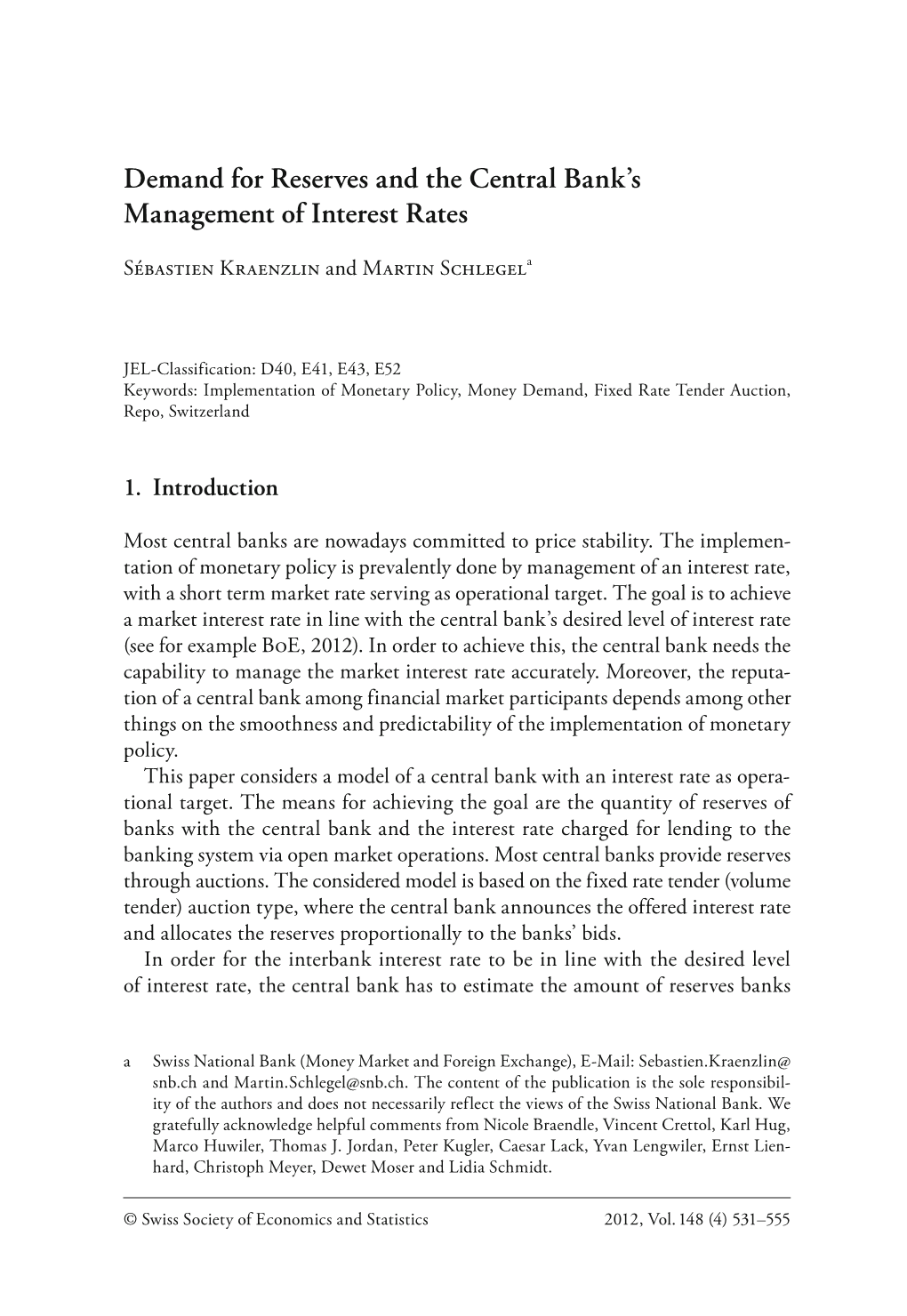 Demand for Reserves and the Central Bank's Management of Interest Rates