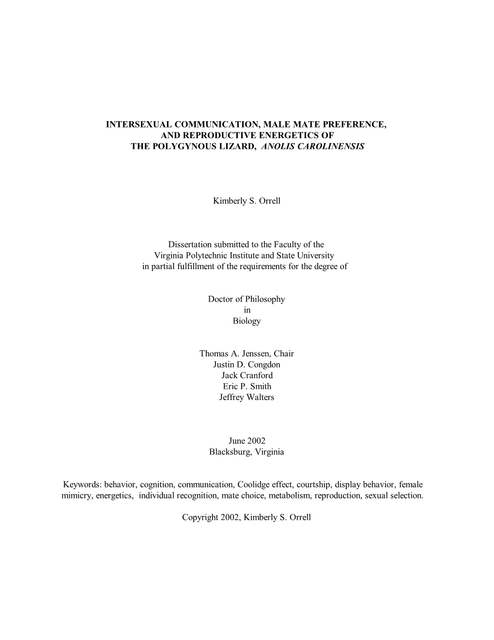 Intersexual Communication, Male Mate Preference, and Reproductive Energetics of the Polygynous Lizard, Anolis Carolinensis