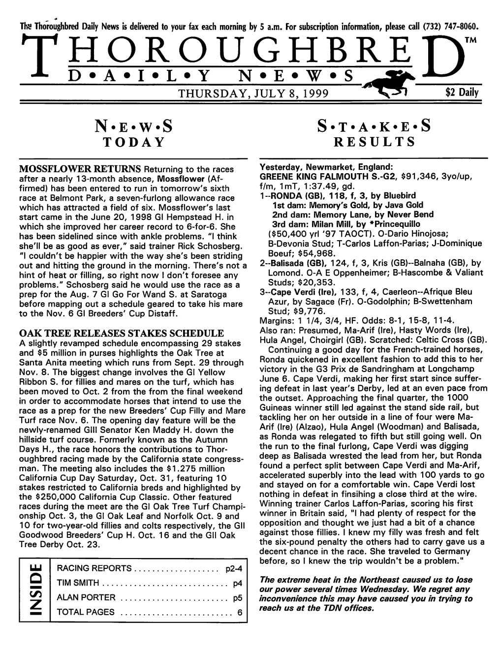 THOROUGHBRE'n J- D*A*I*L*Y N*E*W*S Tsr THURSDAY, JULY 8, 1999 $2 Daily