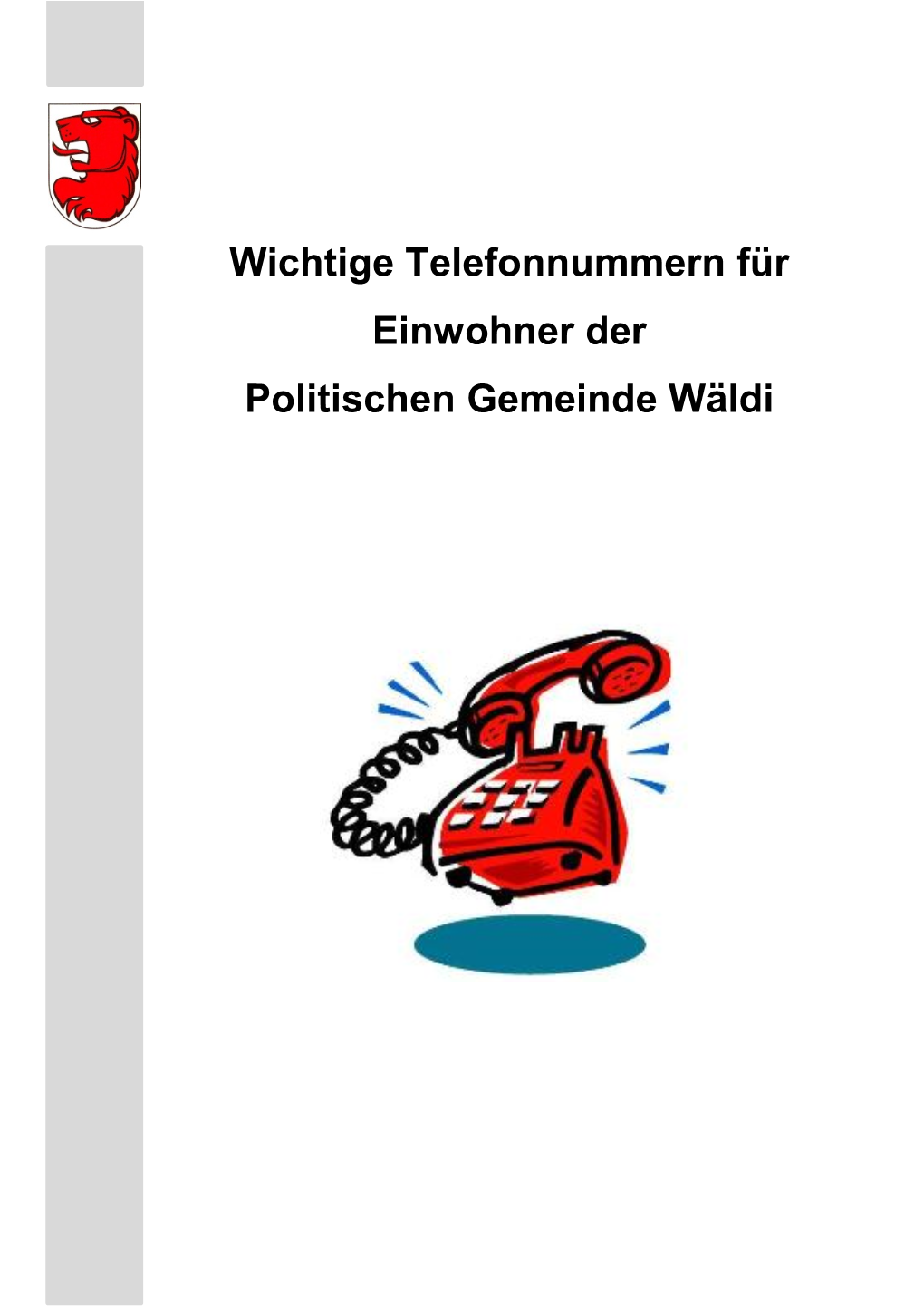Wichtige Telefonnummern Für Einwohner Der Politischen Gemeinde Wäldi