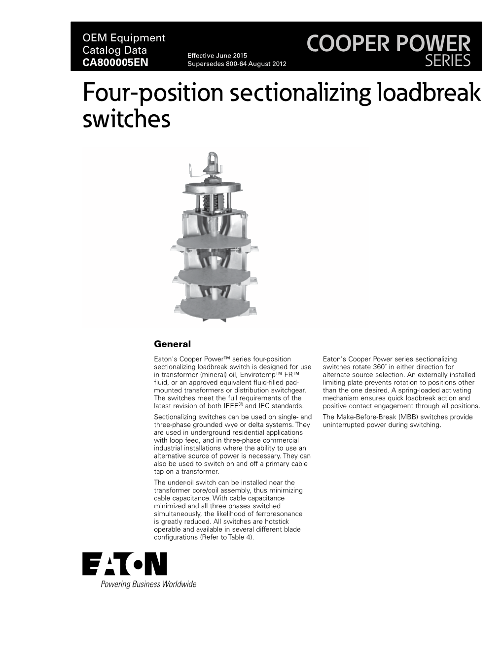 Four-Position Sectionalizing Loadbreak Switches Catalog Data CA800005EN Effective June 2015