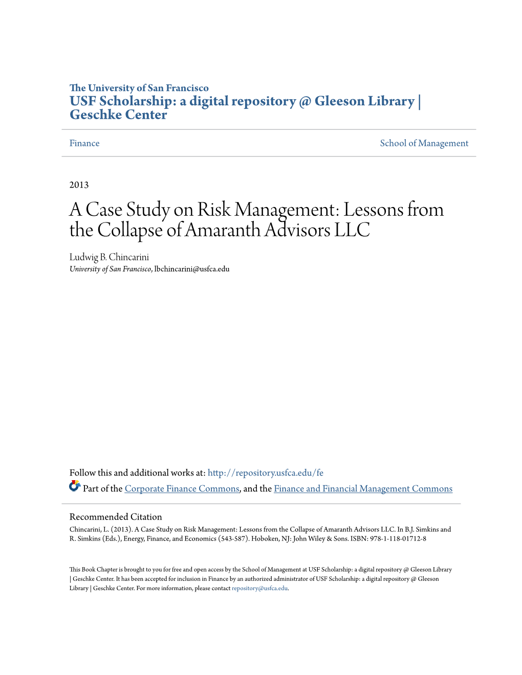 A Case Study on Risk Management: Lessons from the Collapse of Amaranth Advisors LLC Ludwig B