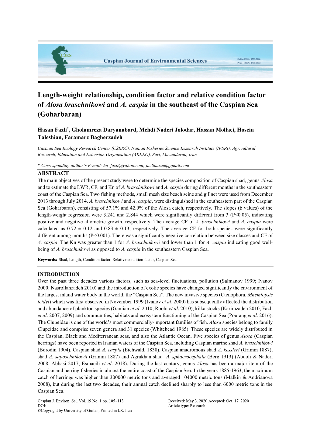 Length-Weight Relationship, Condition Factor and Relative Condition Factor of Alosa Braschnikowi and A