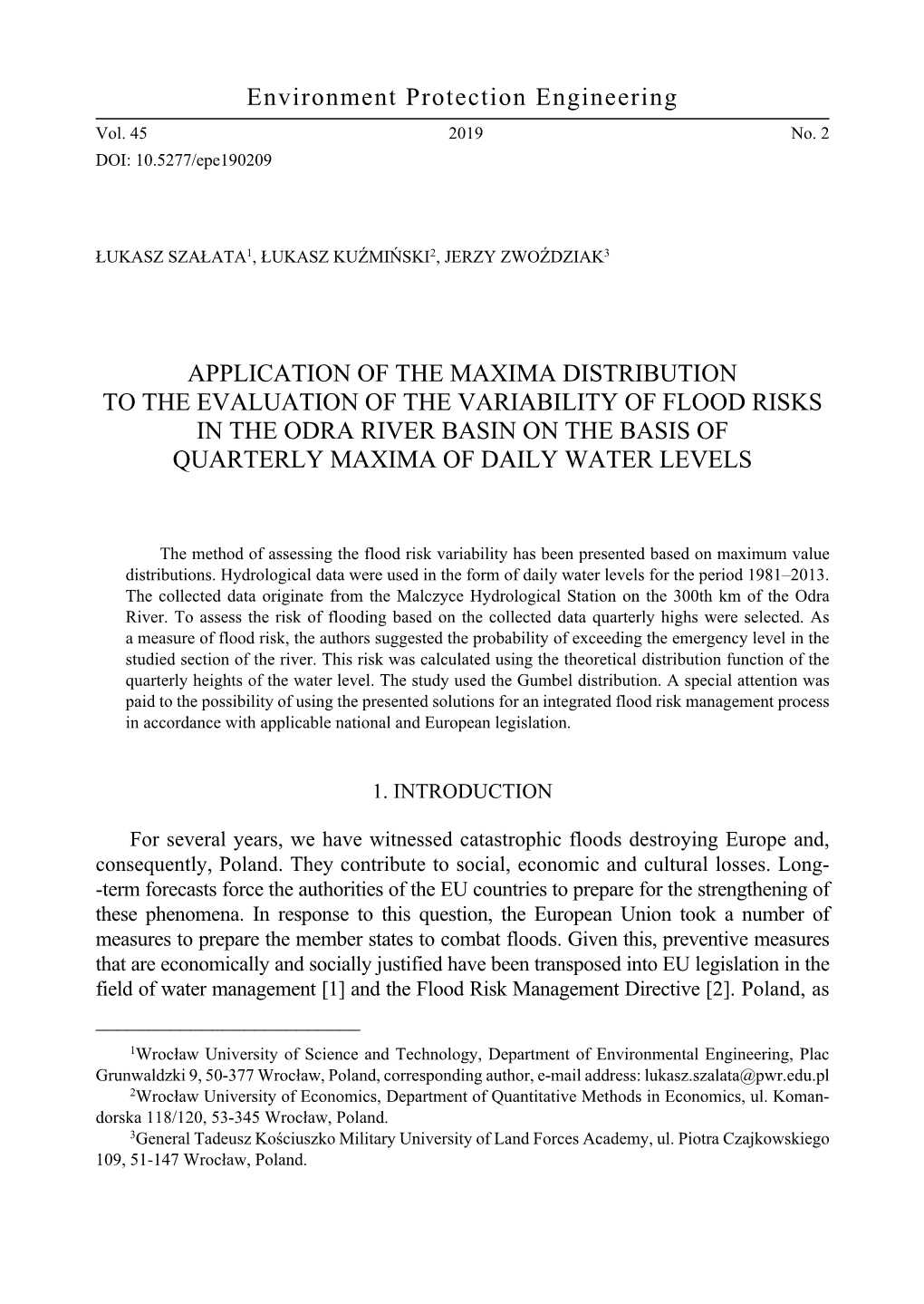 Environment Protection Engineering APPLICATION of the MAXIMA DISTRIBUTION to the EVALUATION of the VARIABILITY of FLOOD RISKS I