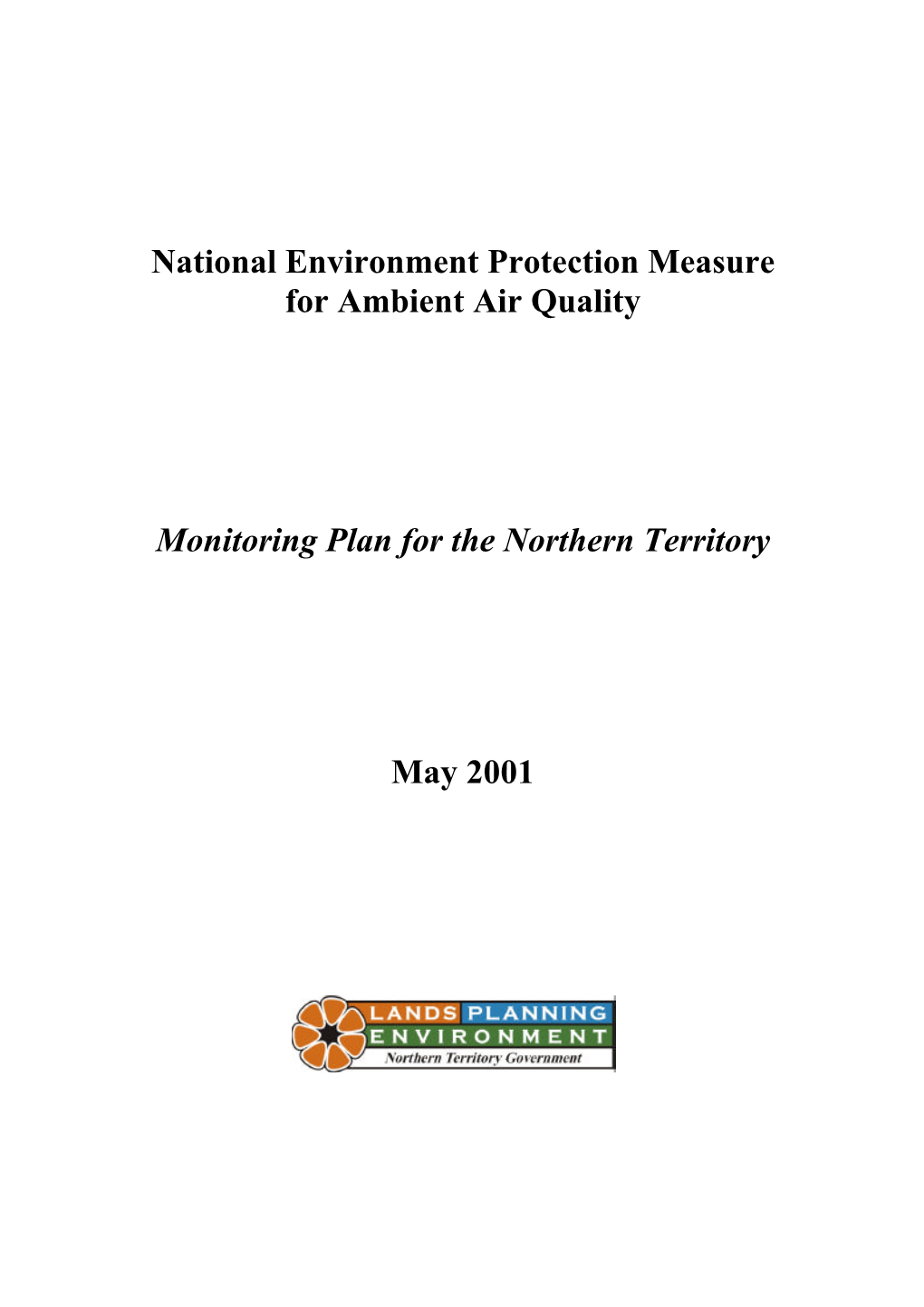 National Environment Protection Measure for Ambient Air Quality Monitoring Plan for the Northern Territory May 2001