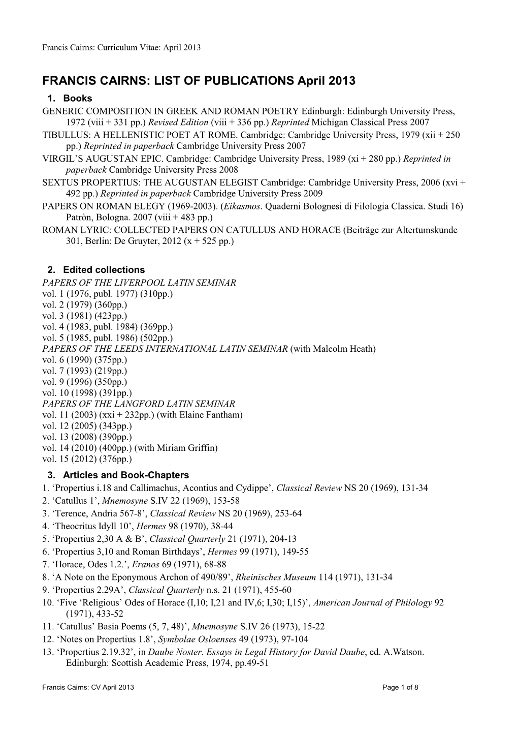 FRANCIS CAIRNS: LIST of PUBLICATIONS April 2013 1
