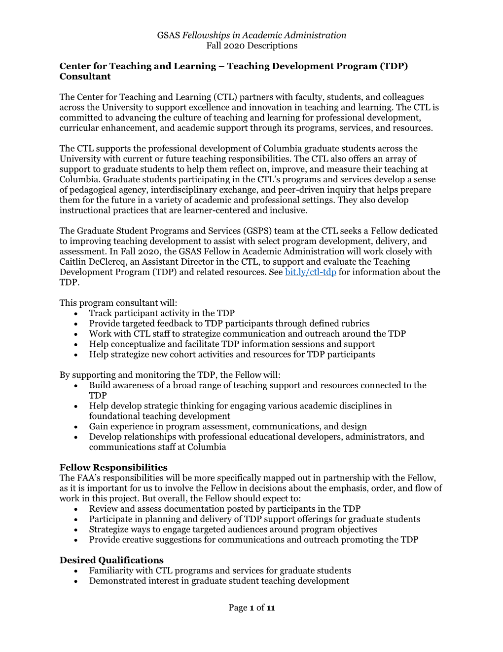 GSAS Fellowships in Academic Administration Fall 2020 Descriptions Page 1 of 11 Center for Teaching and Learning – Teaching De