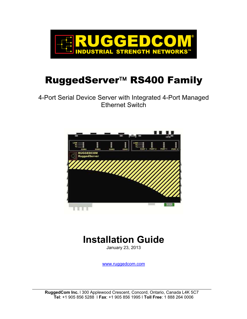 Ruggedserver™ RS400 Family Installation Guide Rev114 Federal Communications Commission Radio Frequency Interference Statement