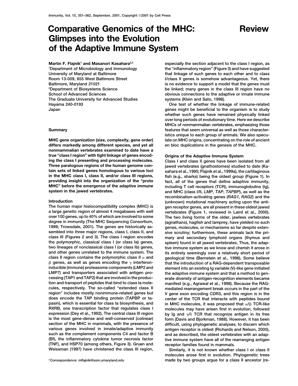 Review Comparative Genomics of the MHC: Glimpses Into the Evolution Of