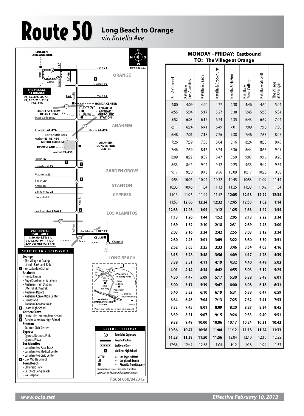 Route 50 Via Katella Ave E LINCOLN PARK-AND-RIDE MONDAY - FRIDAY: Eastbound N S TO: the Village at Orange W