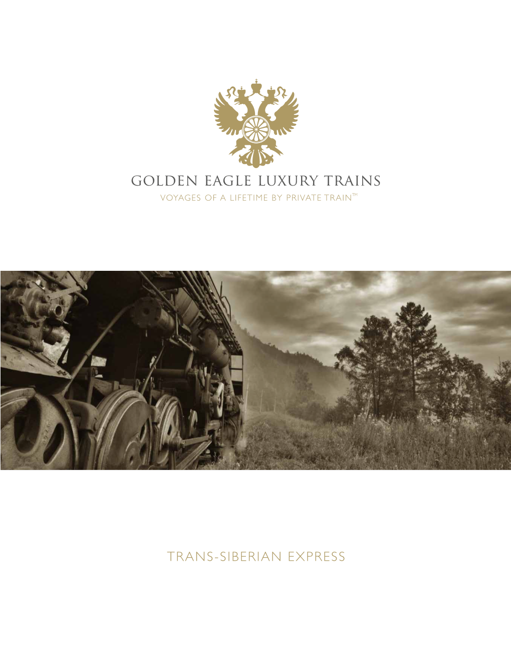 Golden Eagle Luxury Trains VOYAGES of a LIFETIME by PRIVATE TRAINTM