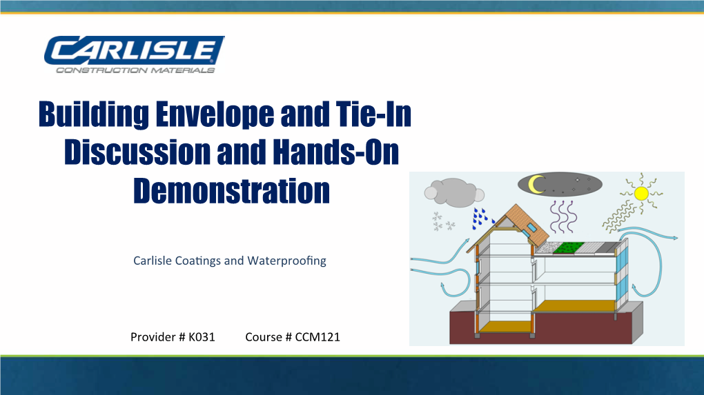 Building Envelope and Tie-In Discussion and Hands-On Demonstration