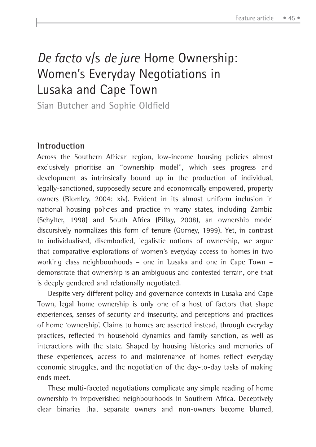 De Facto V/S De Jure Home Ownership: Women’S Everyday Negotiations in Lusaka and Cape Town Sian Butcher and Sophie Oldfield