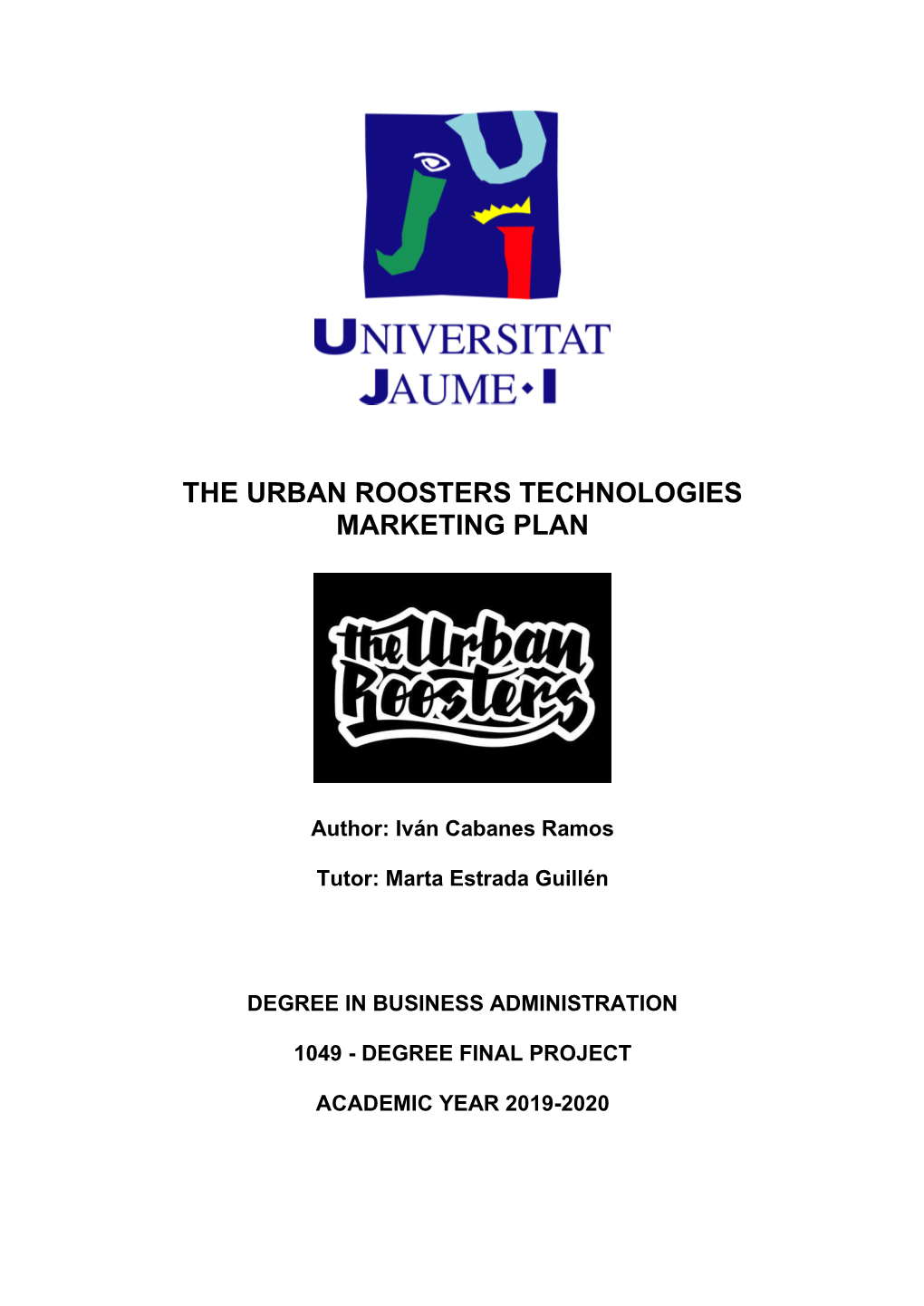 The Urban Roosters Technologies Marketing Plan