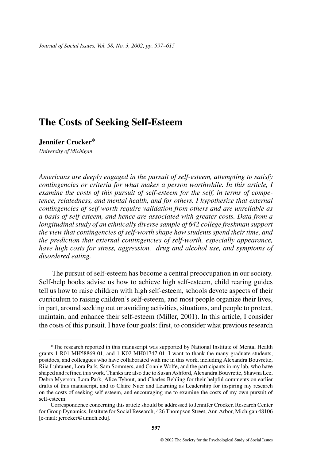 The Costs of Seeking Self-Esteem ∗ Jennifer Crocker University of Michigan