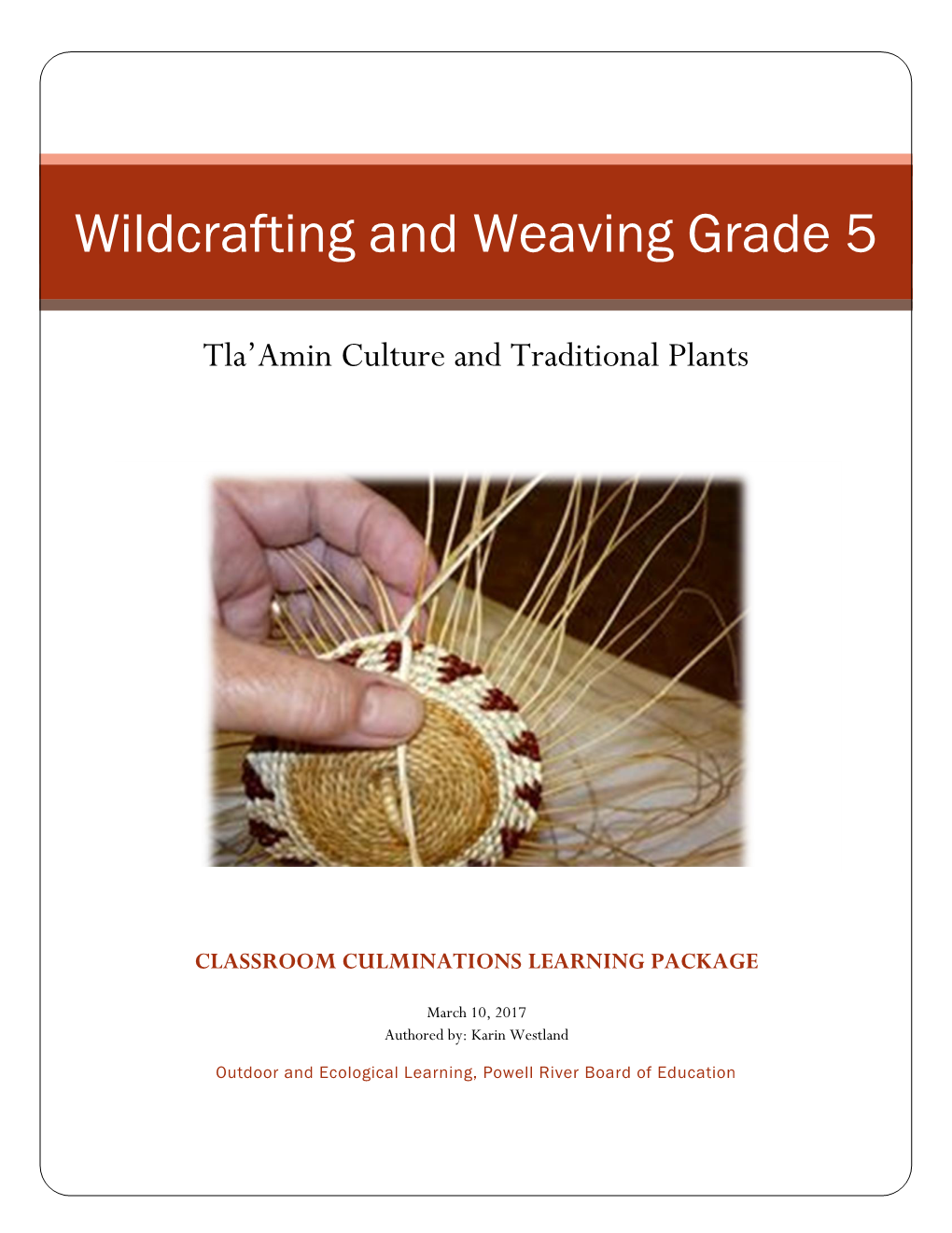 Wildcrafting and Weaving Grade 5