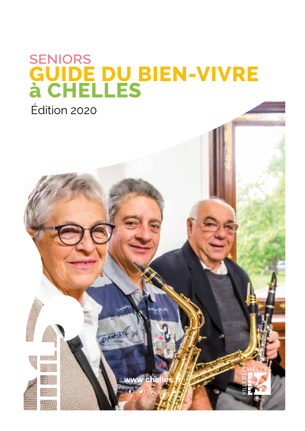 Seniors GUIDE DU BIEN-VIVRE À CHELLES Édition 2020