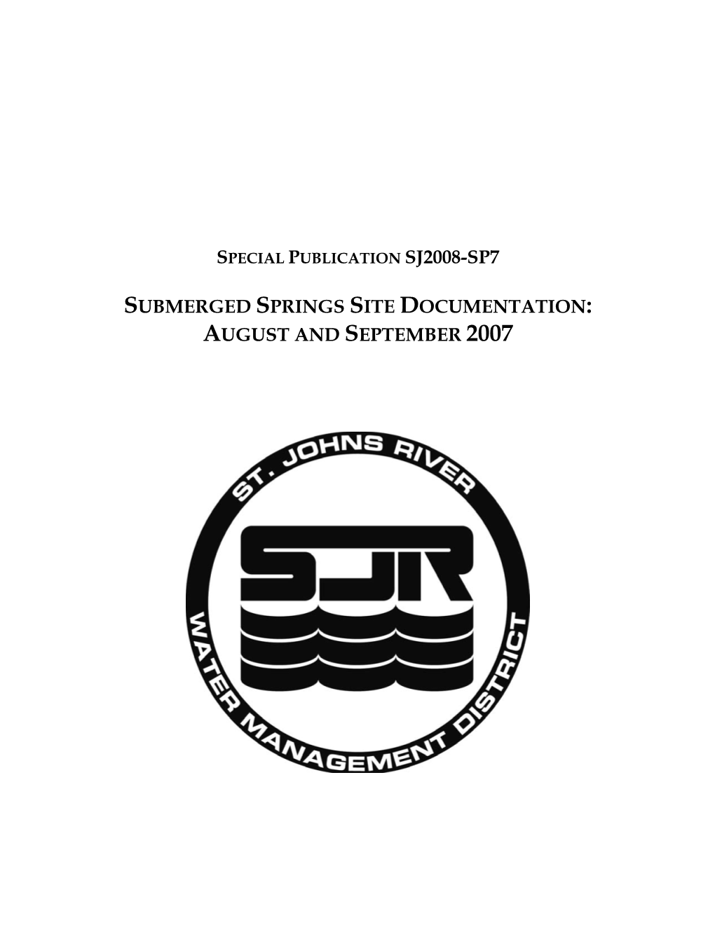 Submerged Springs Site Documentation: August and September 2007