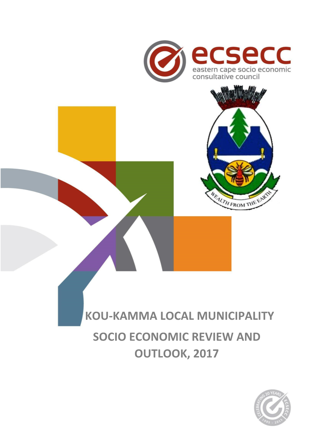 Kou-Kamma Local Municipality Socio Economic Review and Outlook, 2017