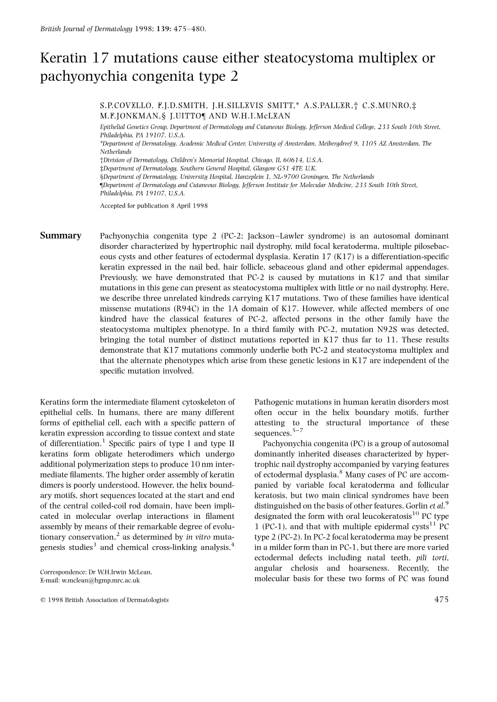 Keratin 17 Mutations Cause Either Steatocystoma Multiplex Or Pachyonychia Congenita Type 2