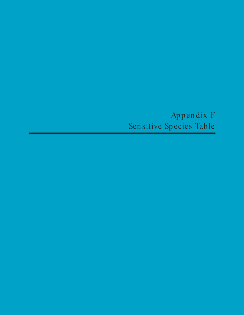 Appendix F Sensitive Species Table