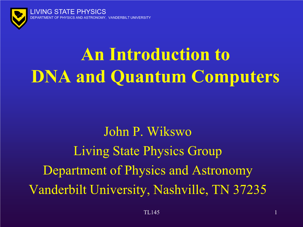 An Introduction to DNA and Quantum Computers