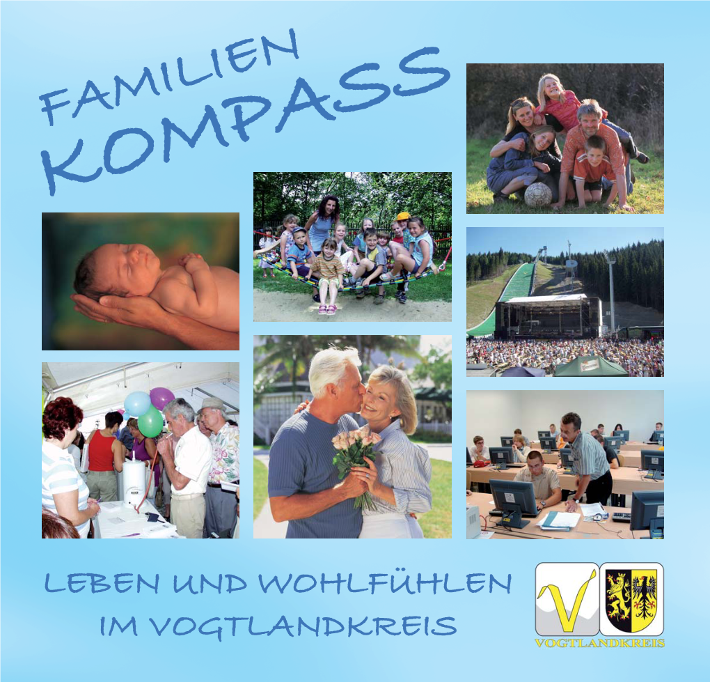 LEBEN UND WOHLFÜHLEN IM VOGTLANDKREIS TICKETS INFOS Telefon 037467-280860