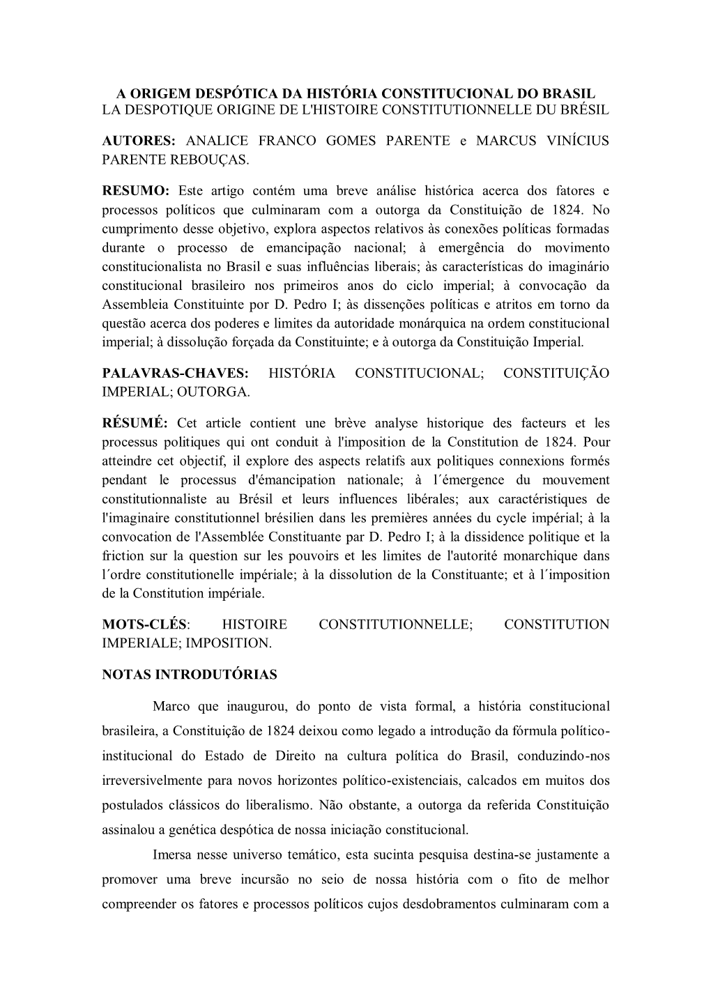 A Origem Despótica Da História Constitucional Do Brasil La Despotique Origine De L'histoire Constitutionnelle Du Brésil