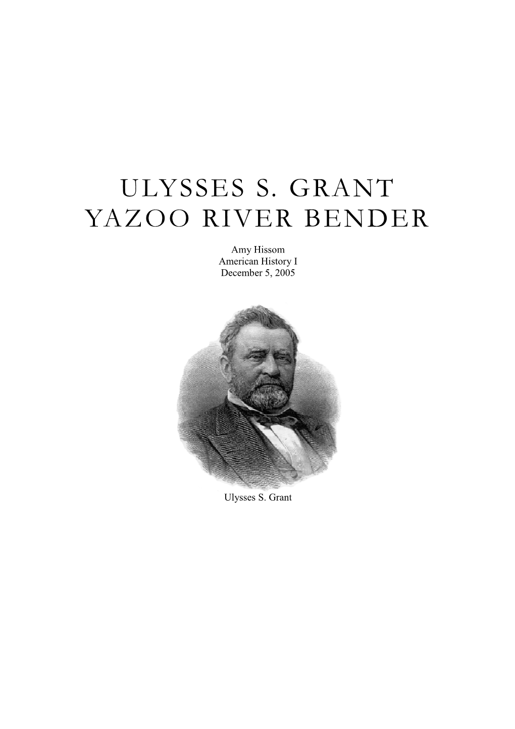 Ulysses S. Grant Yazoo River Bender