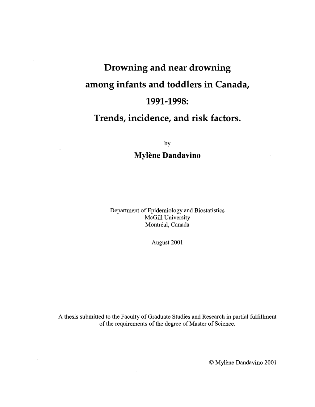 Drowning and Near Drowning Among Infants and Toddlers in Canada, 1991-1998: Trends, Incidence, and Risk Factors