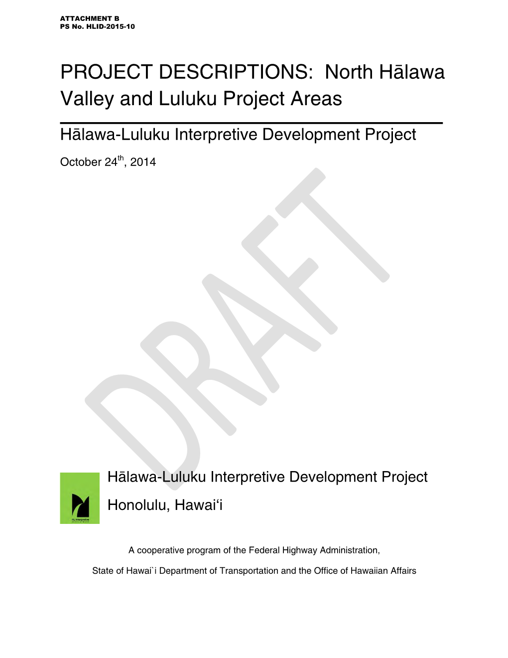 PROJECT DESCRIPTIONS: North Hälawa Valley and Luluku Project Areas